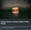 Double Decker Chicken & Beef 4 Patty Burger